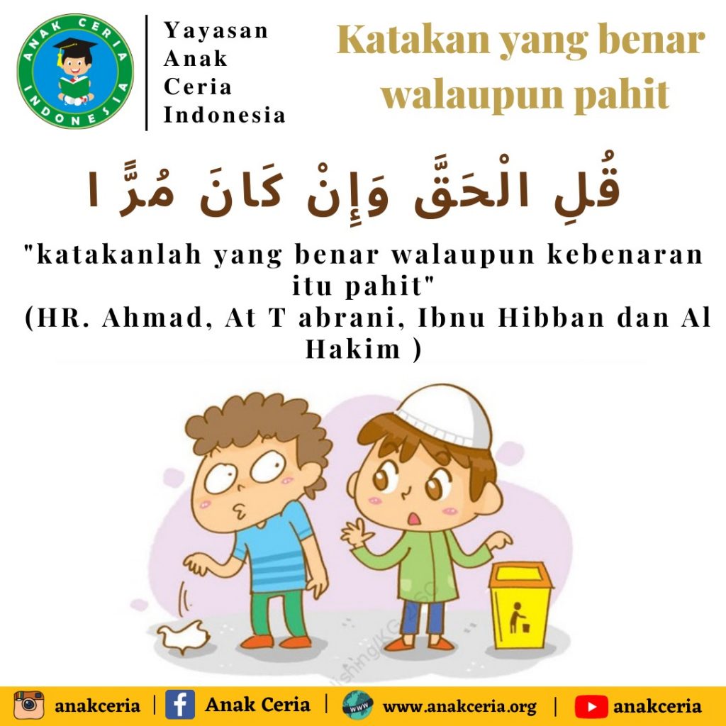 Katakan Yang Benar Walaupun Pahit Yayasan Anak Ceria Indonesia