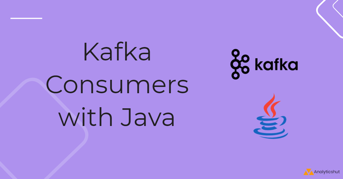 Kafka Consumers with Java Analyticshut