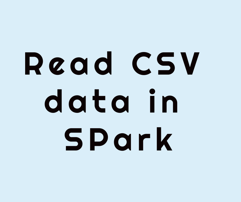 How to Read a Csv File in Spark Sql Saldana Neents