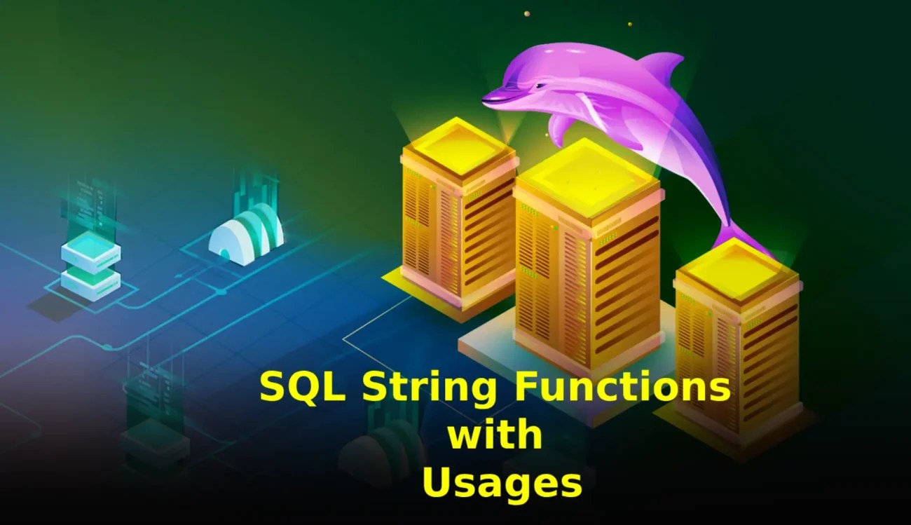 Top 50 SQL String Functions with Usages and Syntax AIM