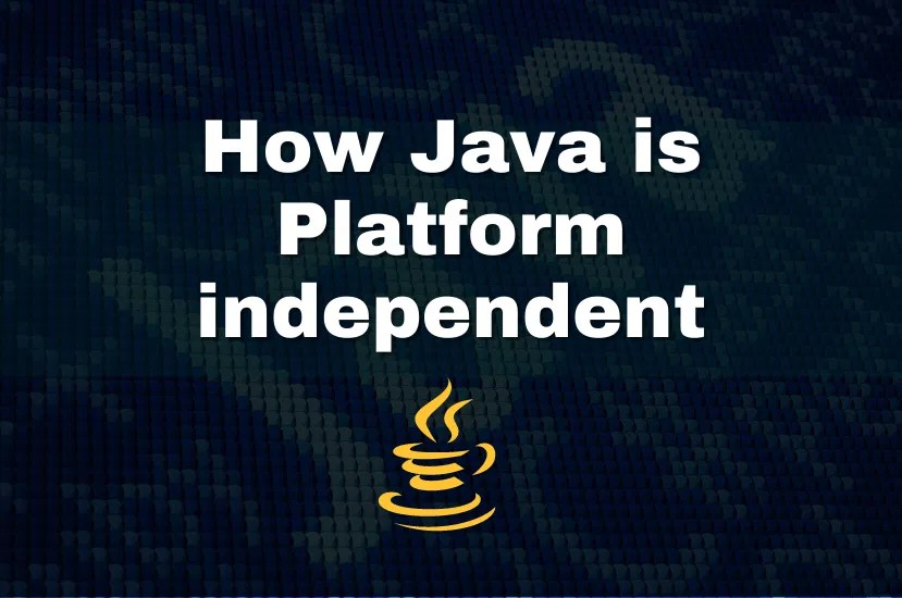 Why Is Java Platform Independent Language? Analytics Jobs