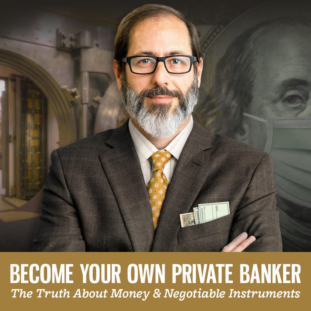 Your Own Private Banker The Truth About Money and Negotiable