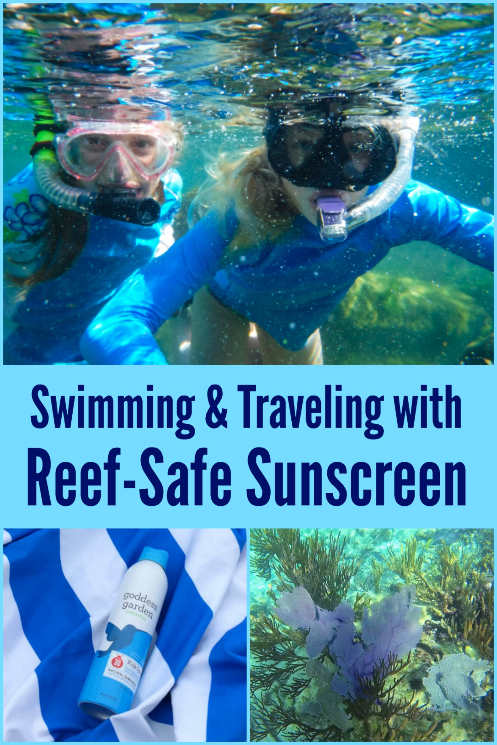 Tips for Swimming and Traveling with ReefSafe Sunscreen A Nation of Moms