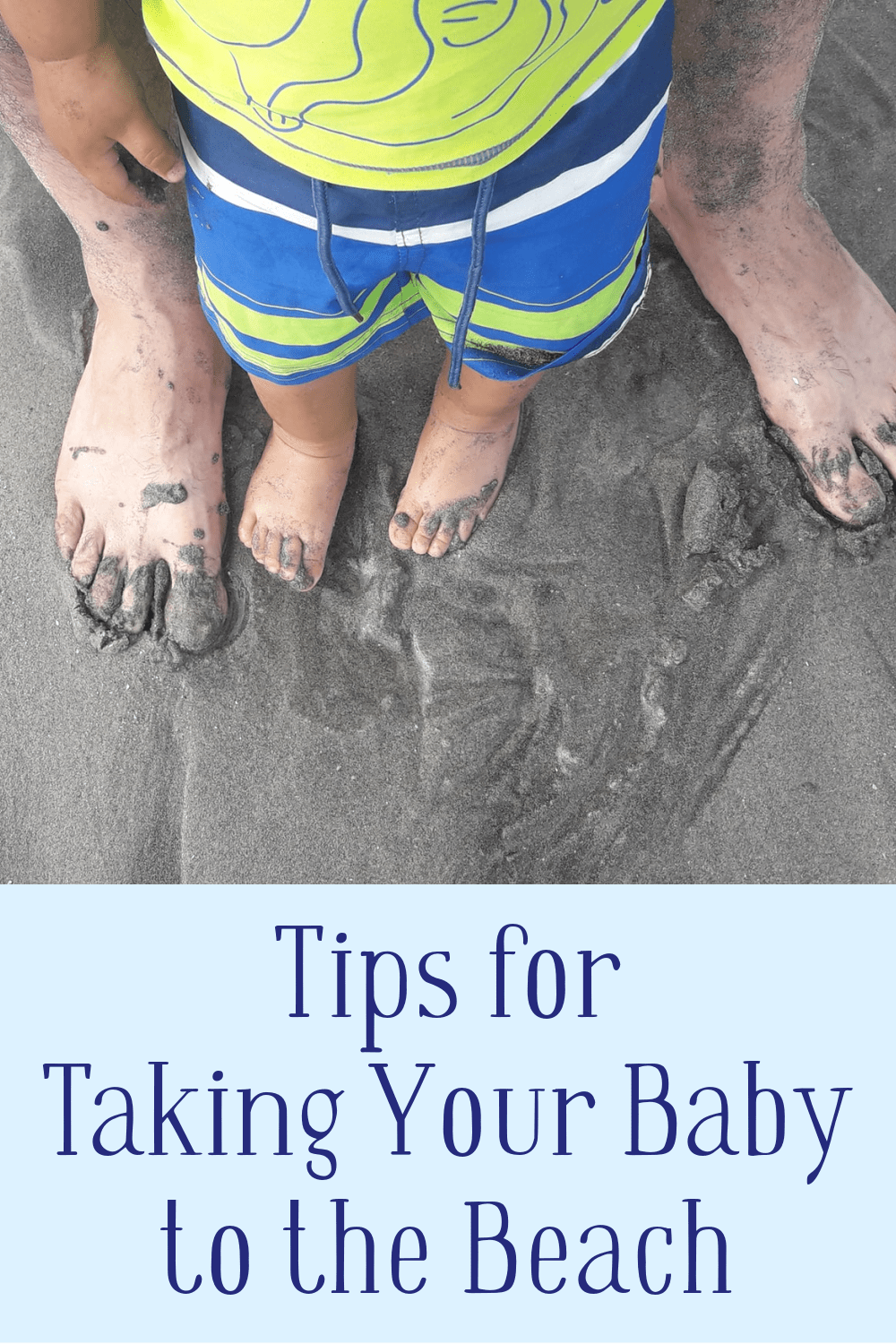 Tips for Bringing Your Baby to the Beach A Nation of Moms