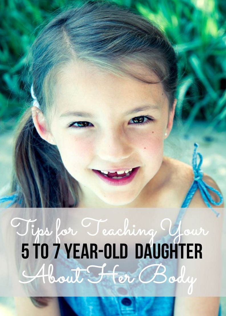 Tips for Teaching Your FivetoSevenYearOld Daughter About Her Body
