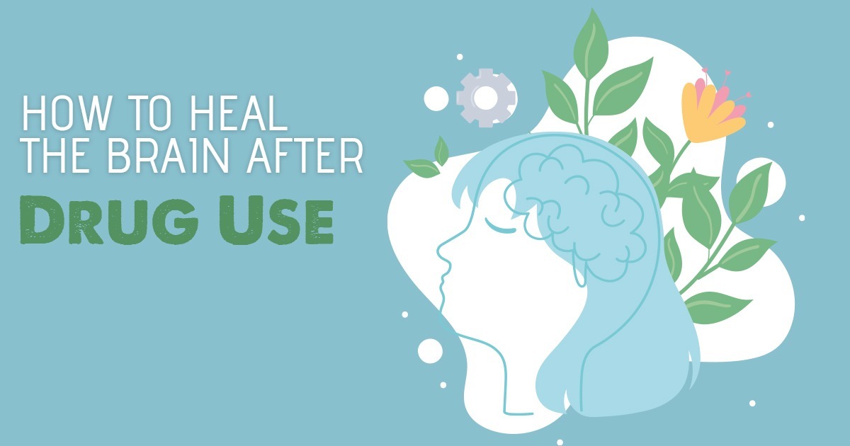 How To Heal The Brain After Drug Use Anchored Tides Recovery