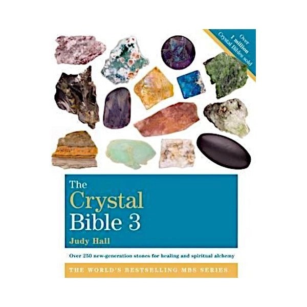 The Crystal Bible 3rd Edition By Judy Hall Anchor The Sole