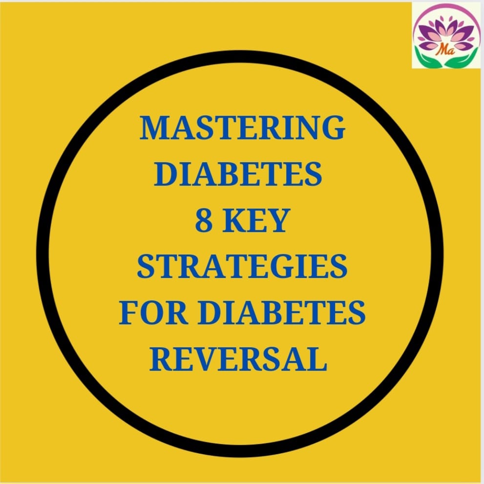 "Mastering Diabetes 8 Key Strategies for Diabetes Reversal