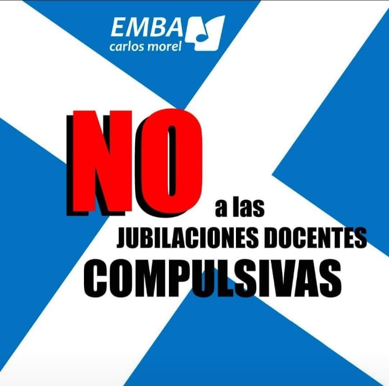 No A Las Jubilaciones Docentes Compulsivas En La Escuela Municipal De Bellas Artes Emba Carlos Morel De Quilmes Andares Y Pensares
