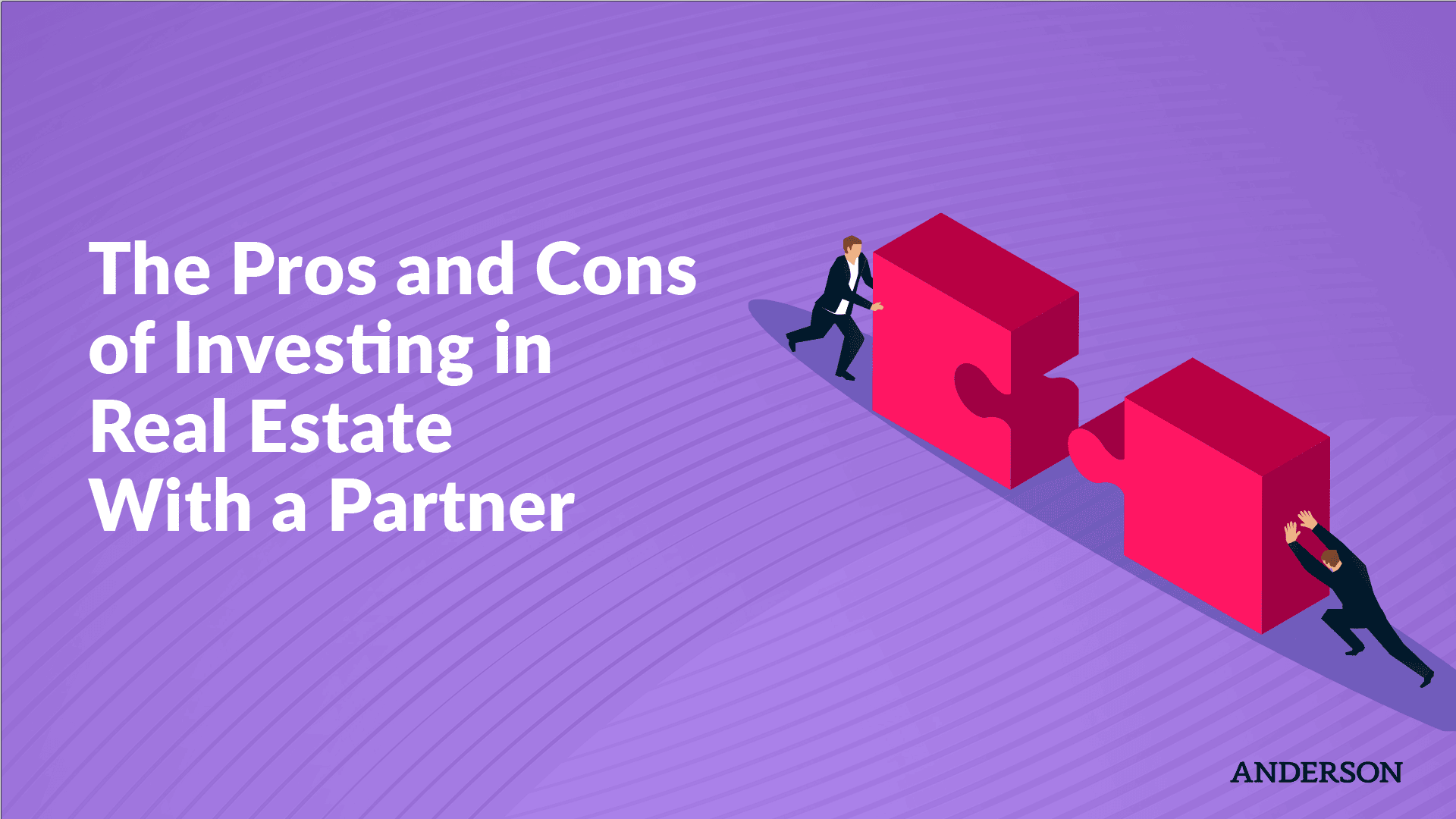 The Pros and Cons of Investing in Real Estate With a Partner