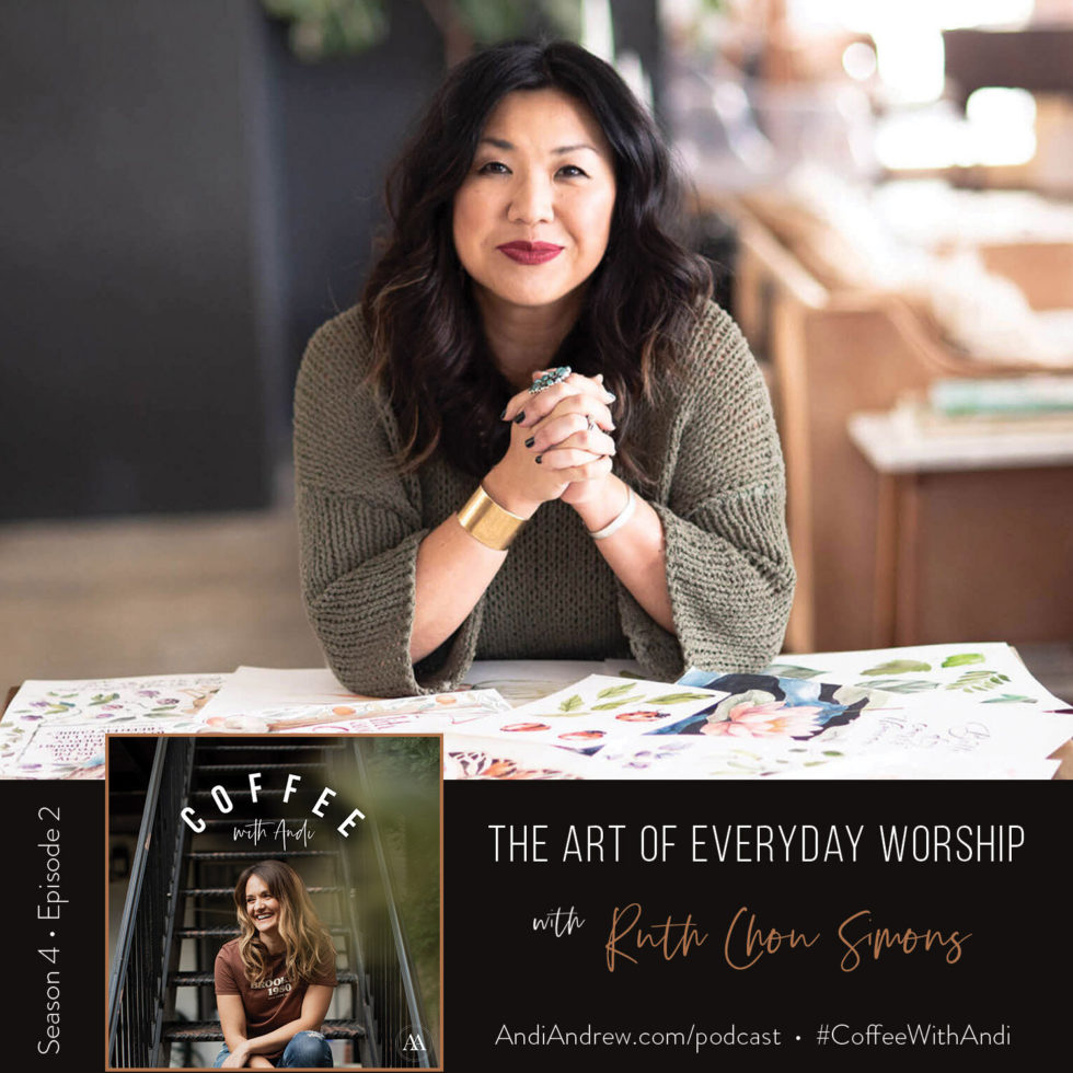 Ruth Chou Simons 2024 Calendar Fields Of Joy S4E2 THE ART OF EVERYDAY WORSHIP WITH RUTH CHOU SIMONS Friendship; it's complicated by Andi