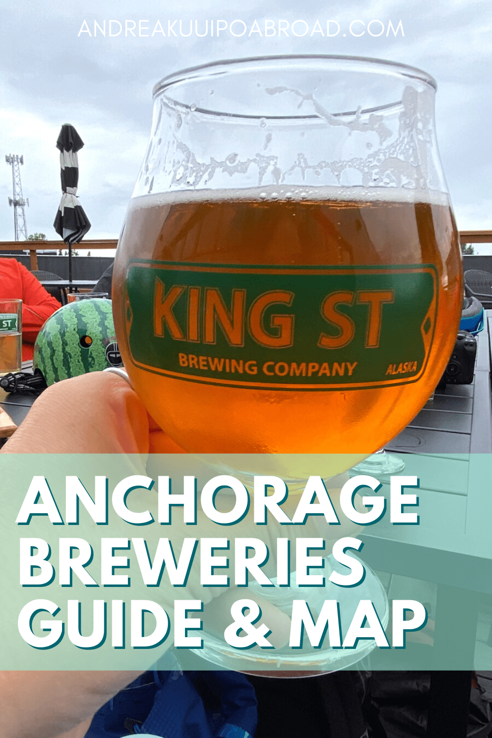 Anchorage Breweries GoTo Guide For Craft Beer Lovers + Map Andrea Kuuipo Abroad