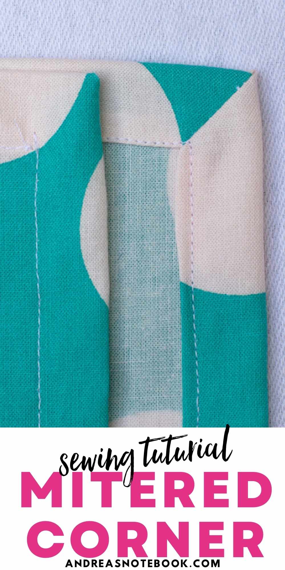 How to Sew a Mitered Corner Video Tutorial Andrea's Notebook