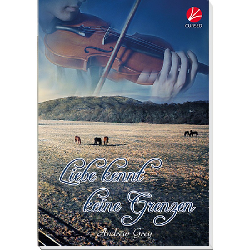 Liebe kennt keine Grenzen German Translation Andrew Grey