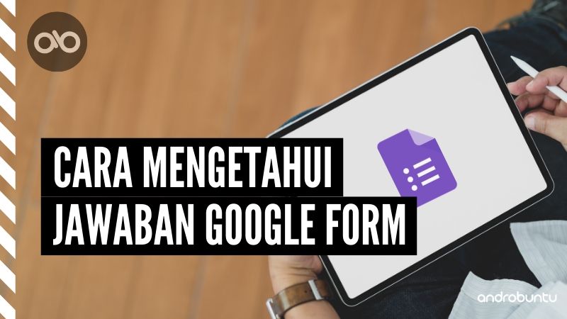 Check spelling or type a new query. Cara Mengetahui Jawaban Di Google Form Androbuntu
