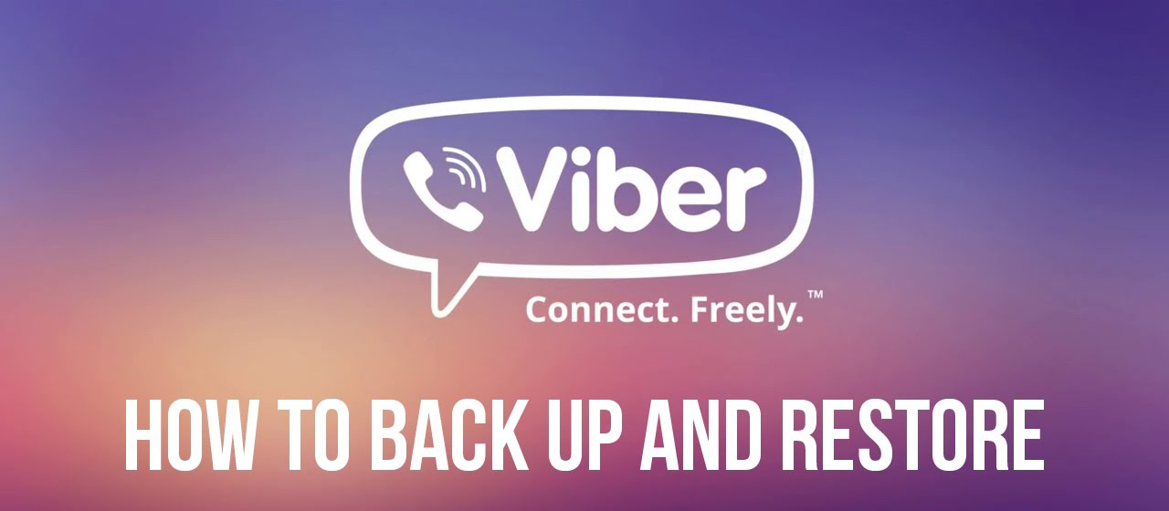 [4 Methods] How To Backup And Restore Viber Messages On Android