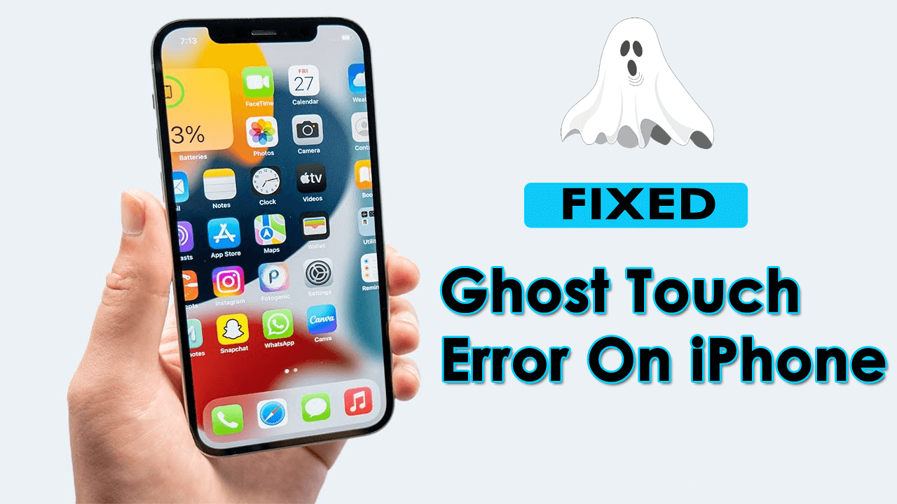 [13 Ways] Fix Ghost Touch Error On iPhone 14/13/12