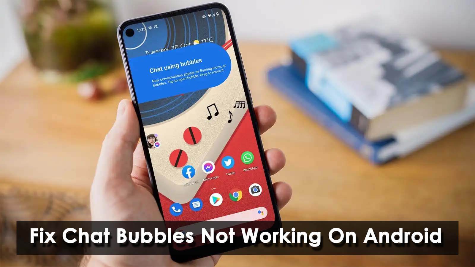 9 Ways To Fix Chat Bubbles Not Working On Android 11/12/13/14