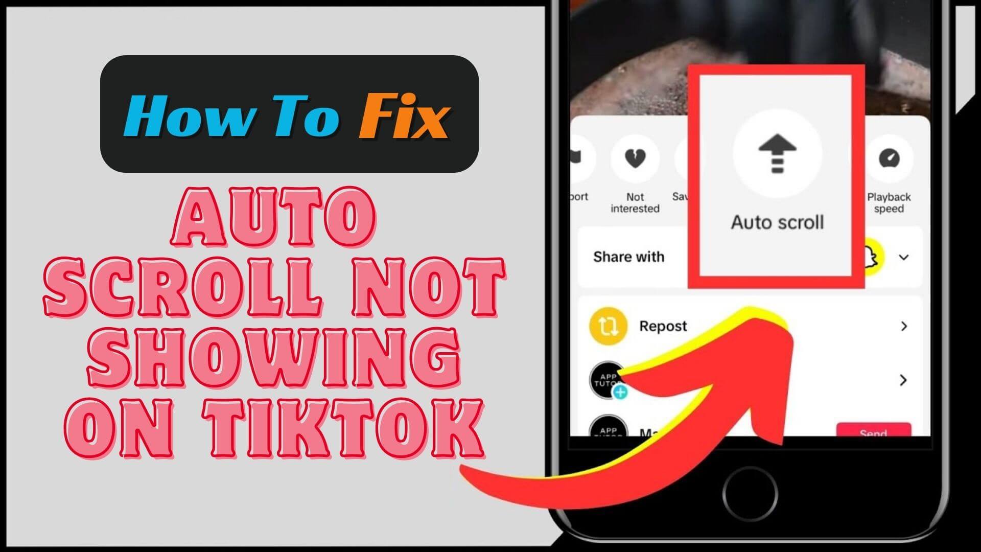 How To Fix Auto Scroll Not Showing On TikTok (9 Methods)