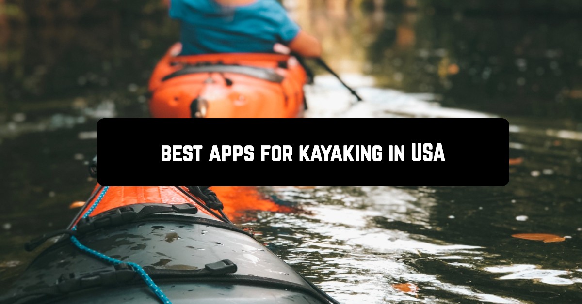 7 Best Android Apps for Kayaking in USA Android apps for me. Download