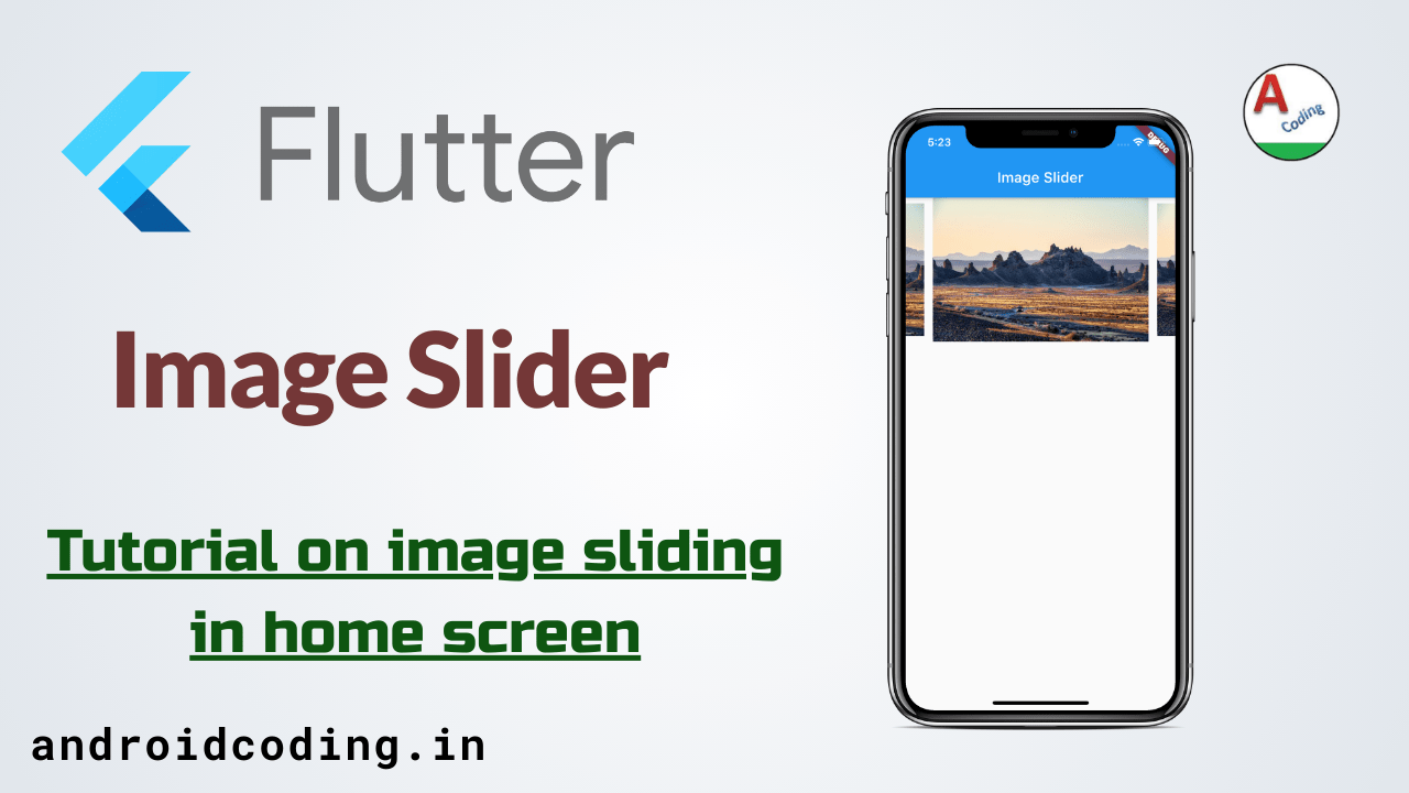 Flutter image slider tutorial AndroidCoding.in