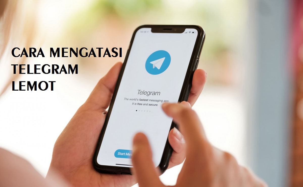Kenapa Telegram Lemot? Begini Cara Mengatasinya
