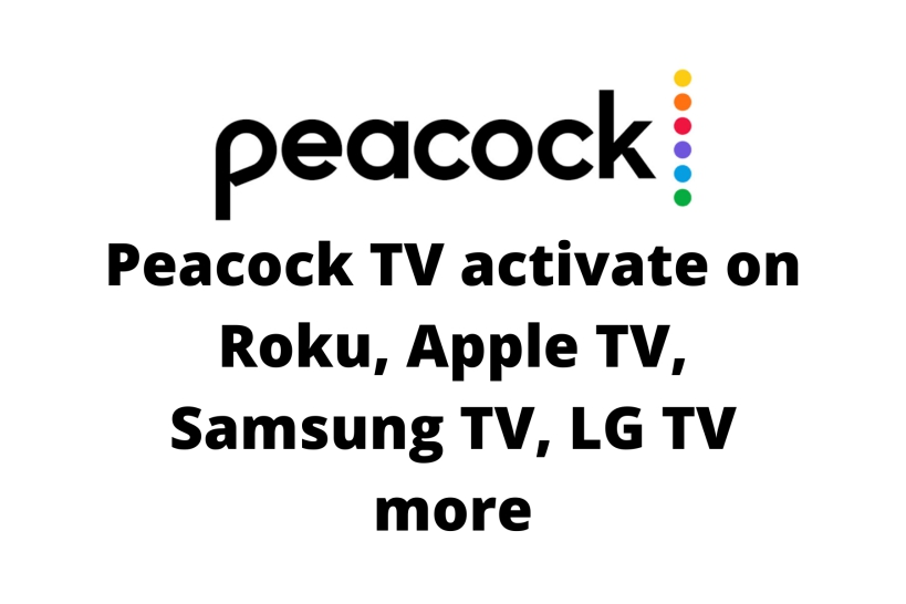 Peacock Tv Activate Your Ultimate Guide To Streaming