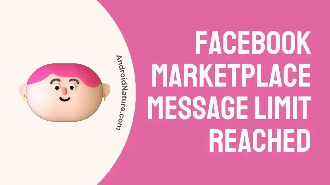 Facebook Marketplace Message Limit Reached (Try These Solutions