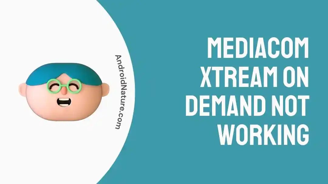 Fix Xtream On Demand Not Working Android Nature