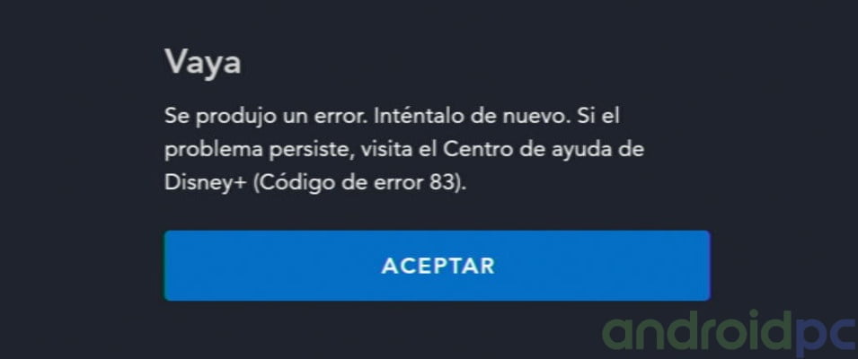 Disney+ Código de Error 83. solución para poder ver contenidos AndroidPC.es