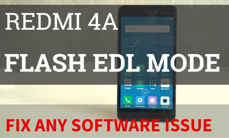 Redmi 4a flash with EDl mode solution Flash 100 Officail