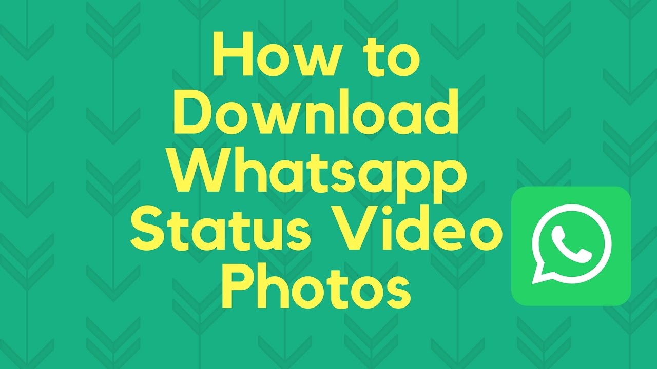 How To Download Whatsapp Status Video On Android / Downloading whatsapp