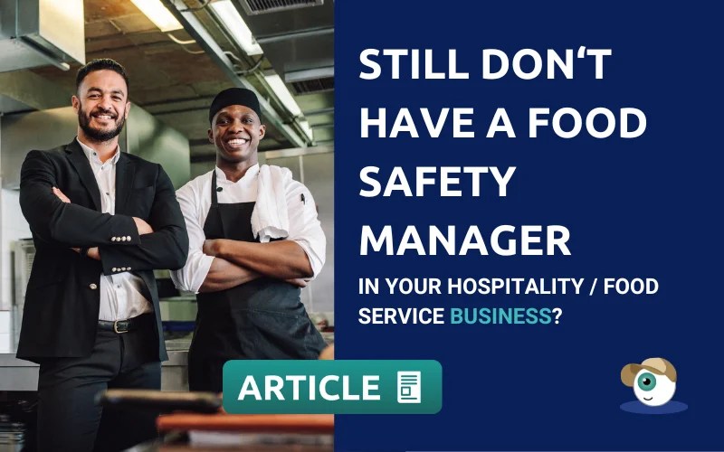 Why you need a Food Safety Manager Andy