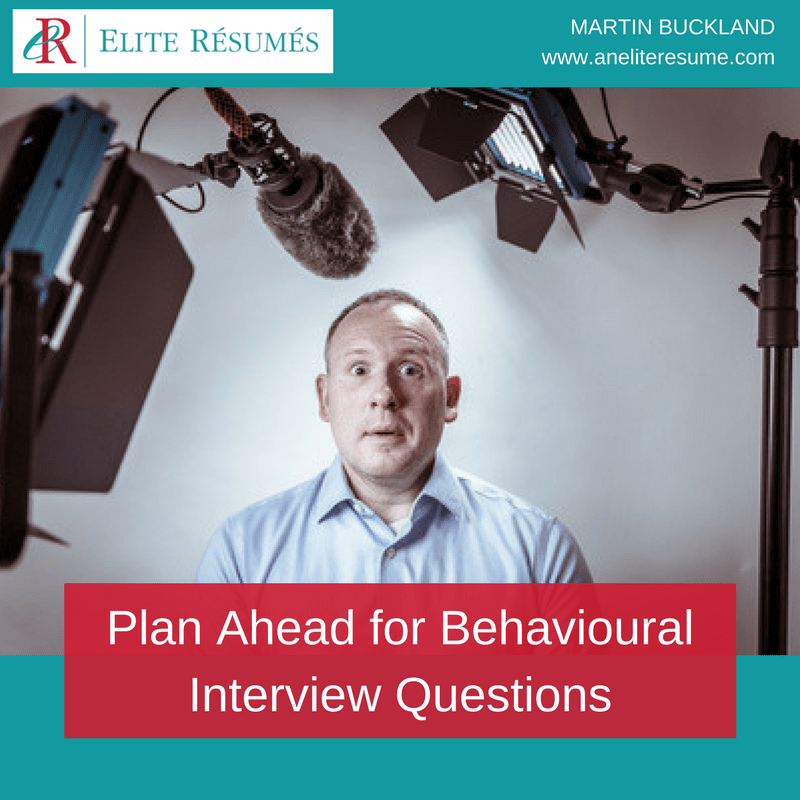 Plan Ahead for Behavioural Interview Questions