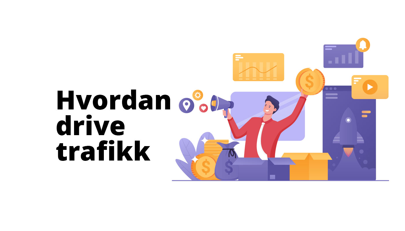 Hva skal til for å lykkes med EHandel? Del 3 Hvordan drive trafikk