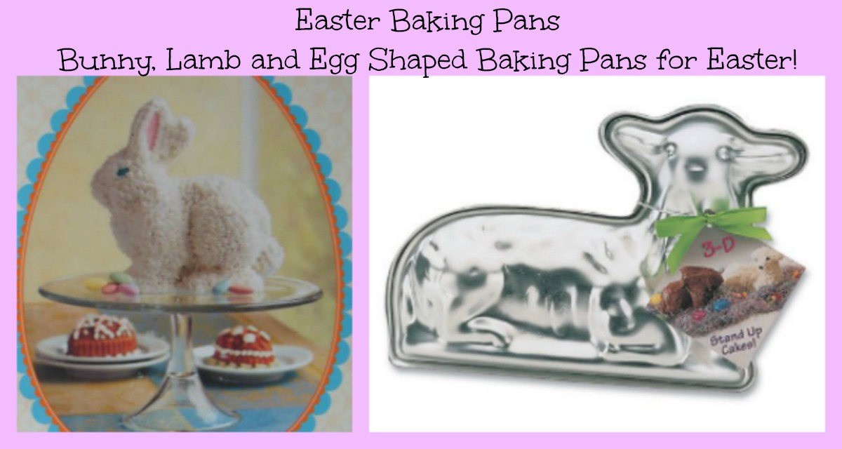 Easter Baking Pans Bunny, Lamb and Egg Shaped Baking Pans for Easter!