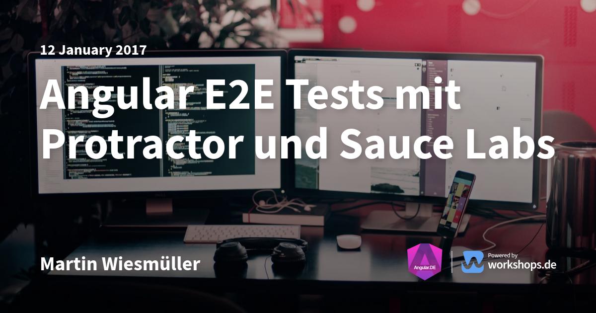 Angular E2E Tests mit Protractor und Sauce Labs Angular.DE