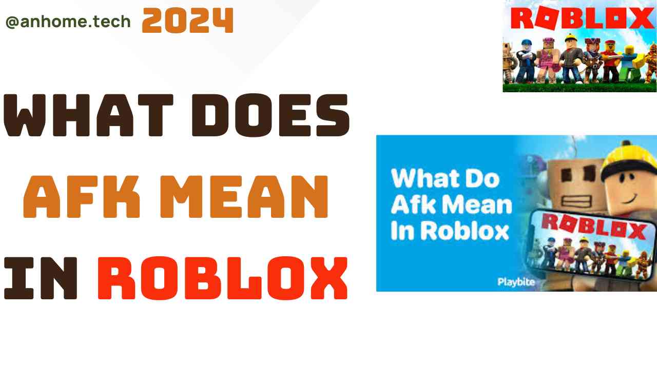 What Does AFK Mean in Roblox A Comprehensive Guide