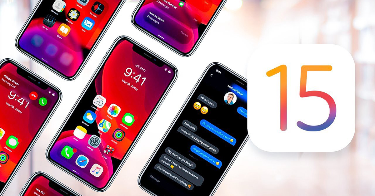 Tổng quan về iOS 15 Thiết bị hỗ trợ, tính năng mới và ngày phát hành
