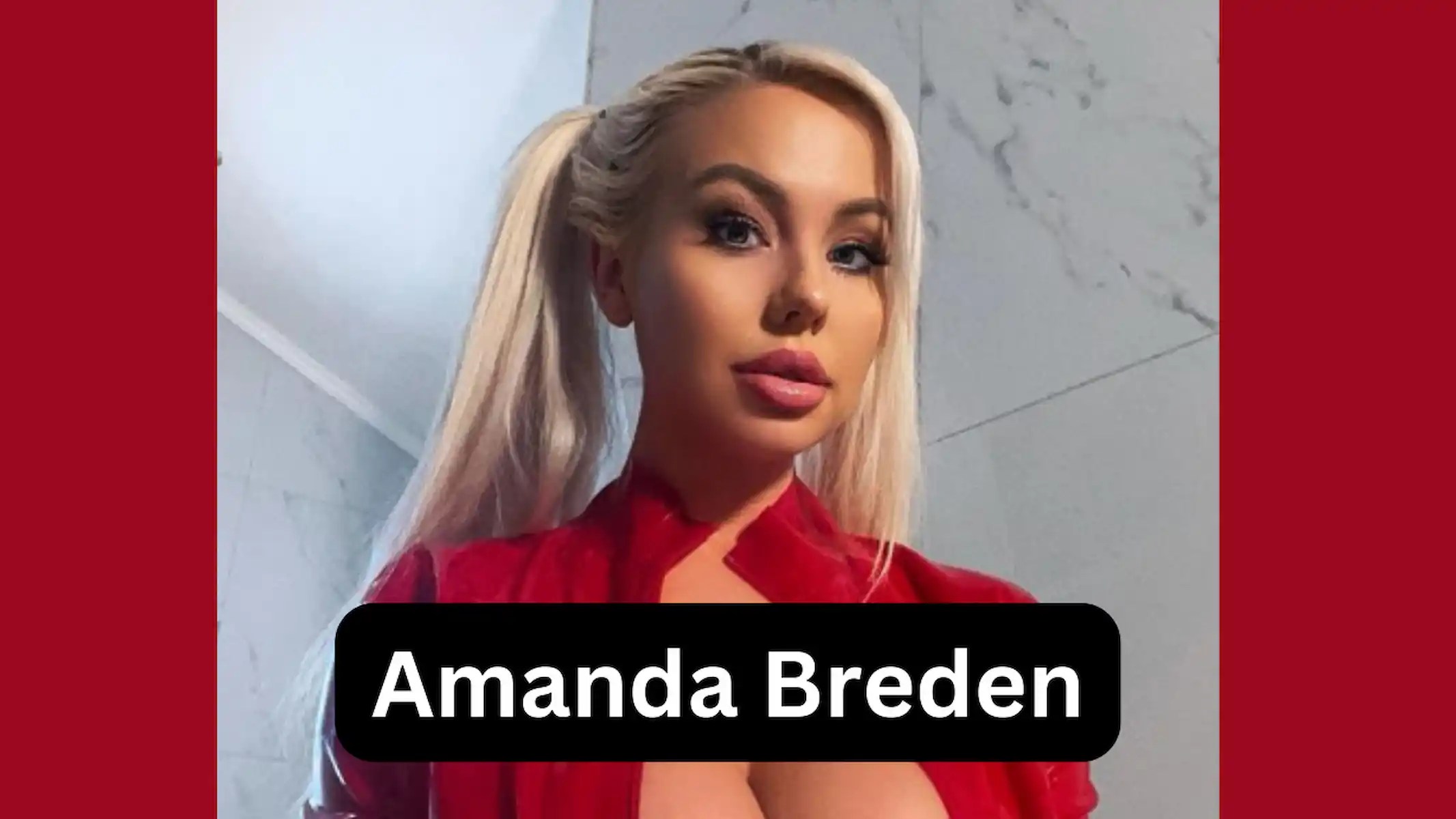 Amanda Breden Husband, Bio, Net Worth, Age, Wiki, Biography, Wikipedia,
