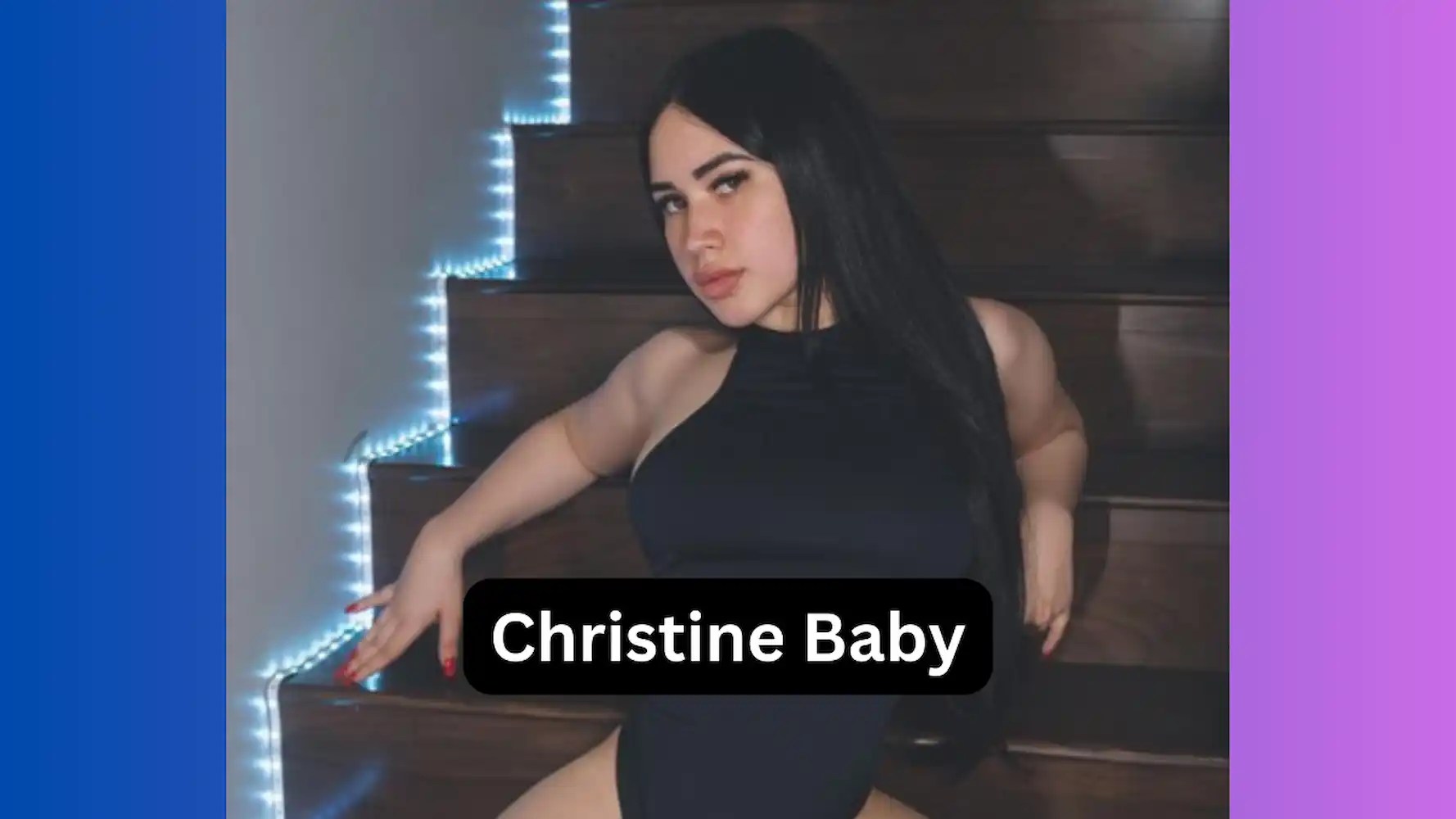 (Christinebabygg) Christine Baby Bio, Wiki, Married? Husband, Wikipedia