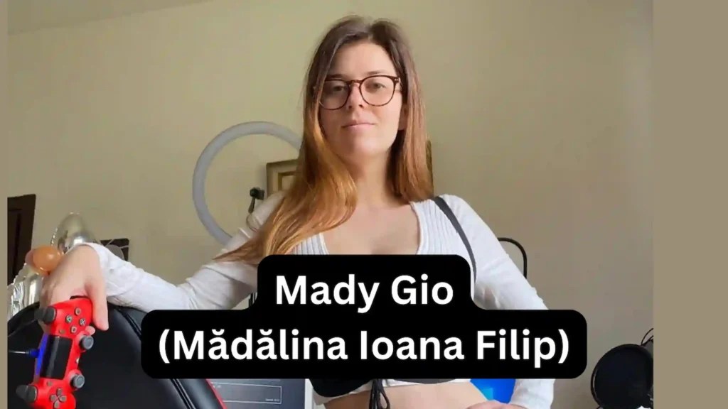 [Madalina Ioana Filip] Mady Gio Bio, Age, Biography, Boyfriend, Husband