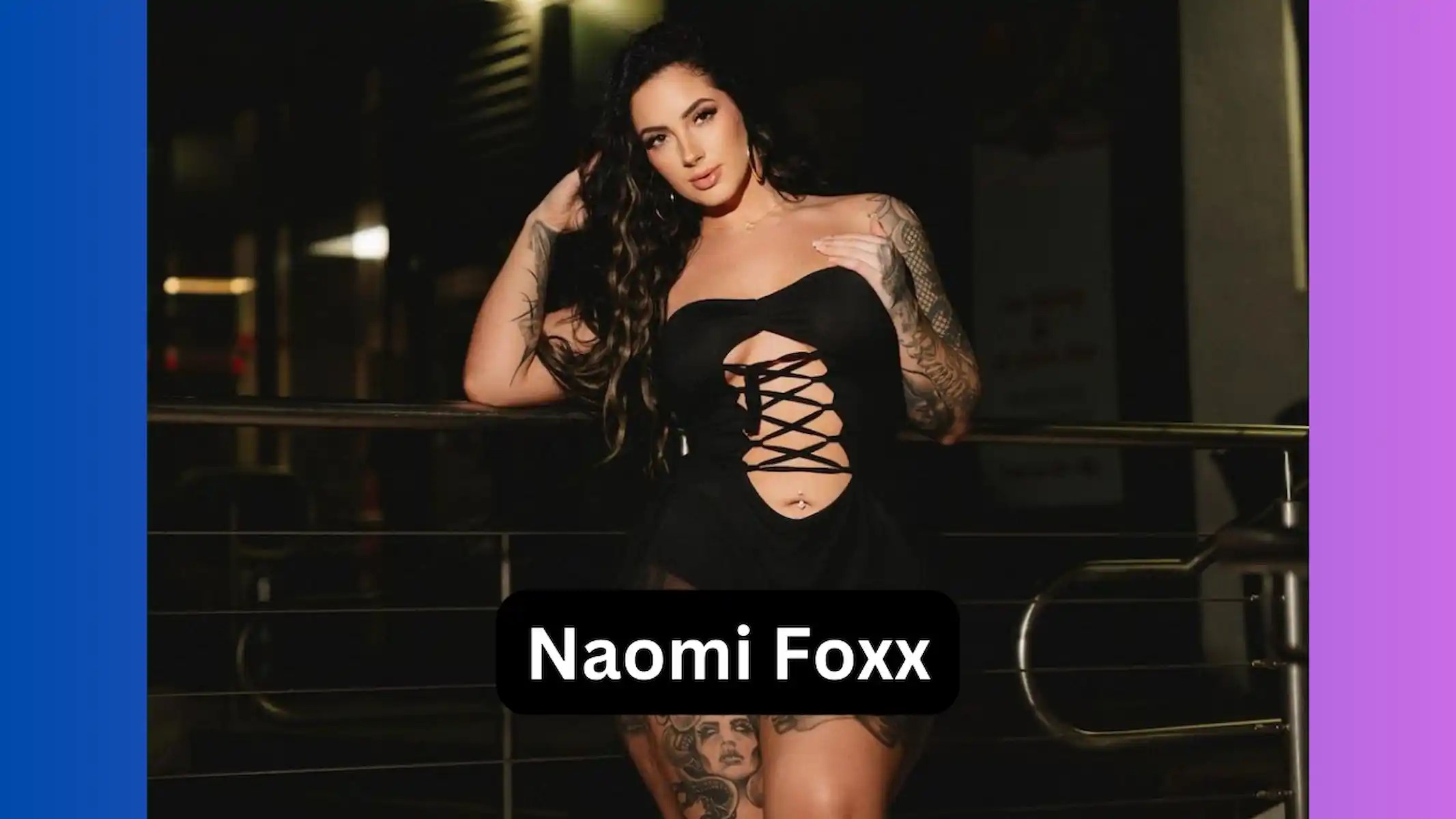 Naomi Foxx Bio, Age, Wiki, Married? Net Worth, Husband, Wikipedia