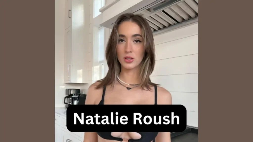 Natalie Roush Bio, Age, Wiki, Cars, Net Worth, Wikipedia, Biography