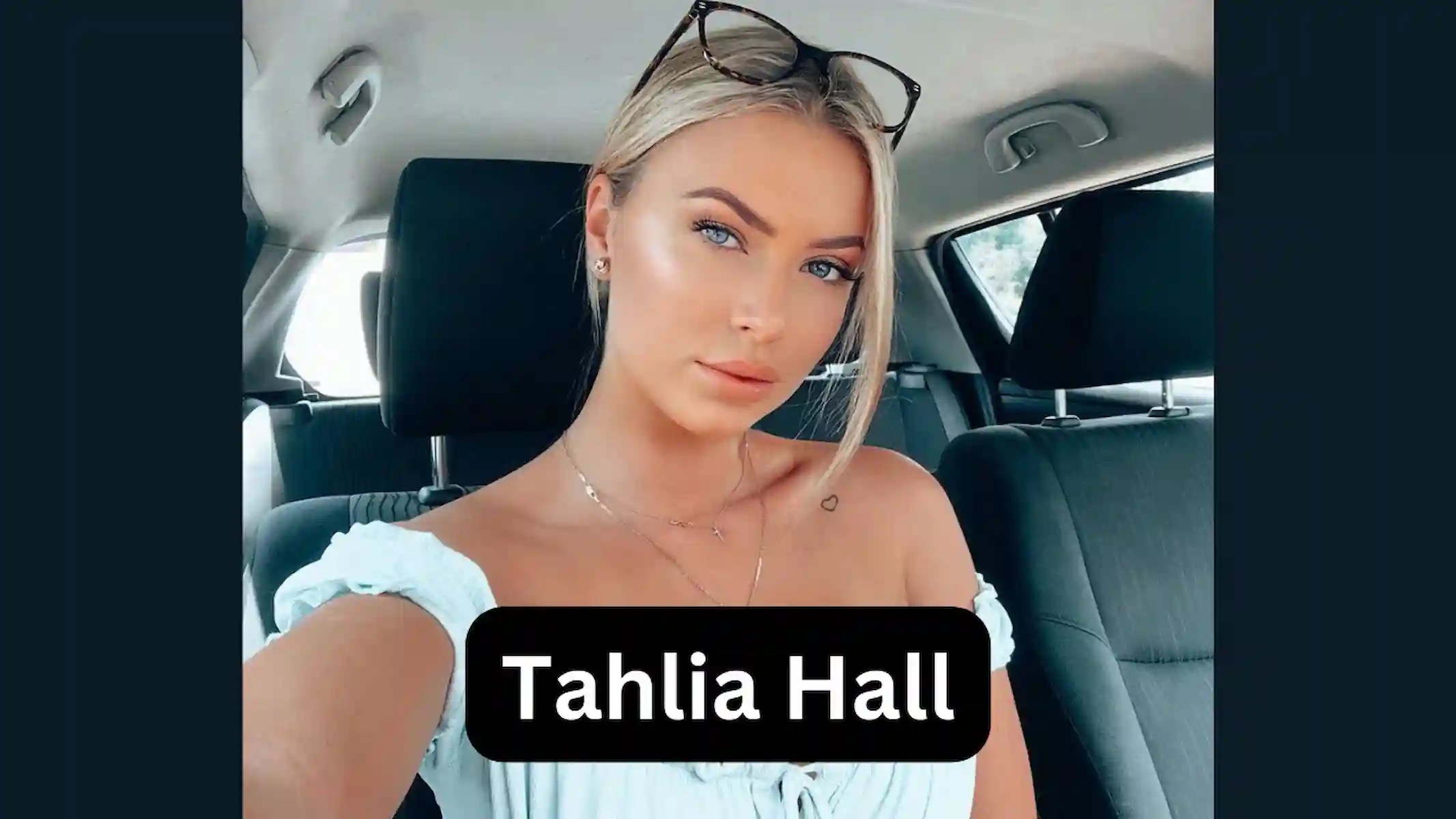 Tahlia Hall Age, Biography, Boyfriend, Wikipedia, Bio, Wiki, Husband