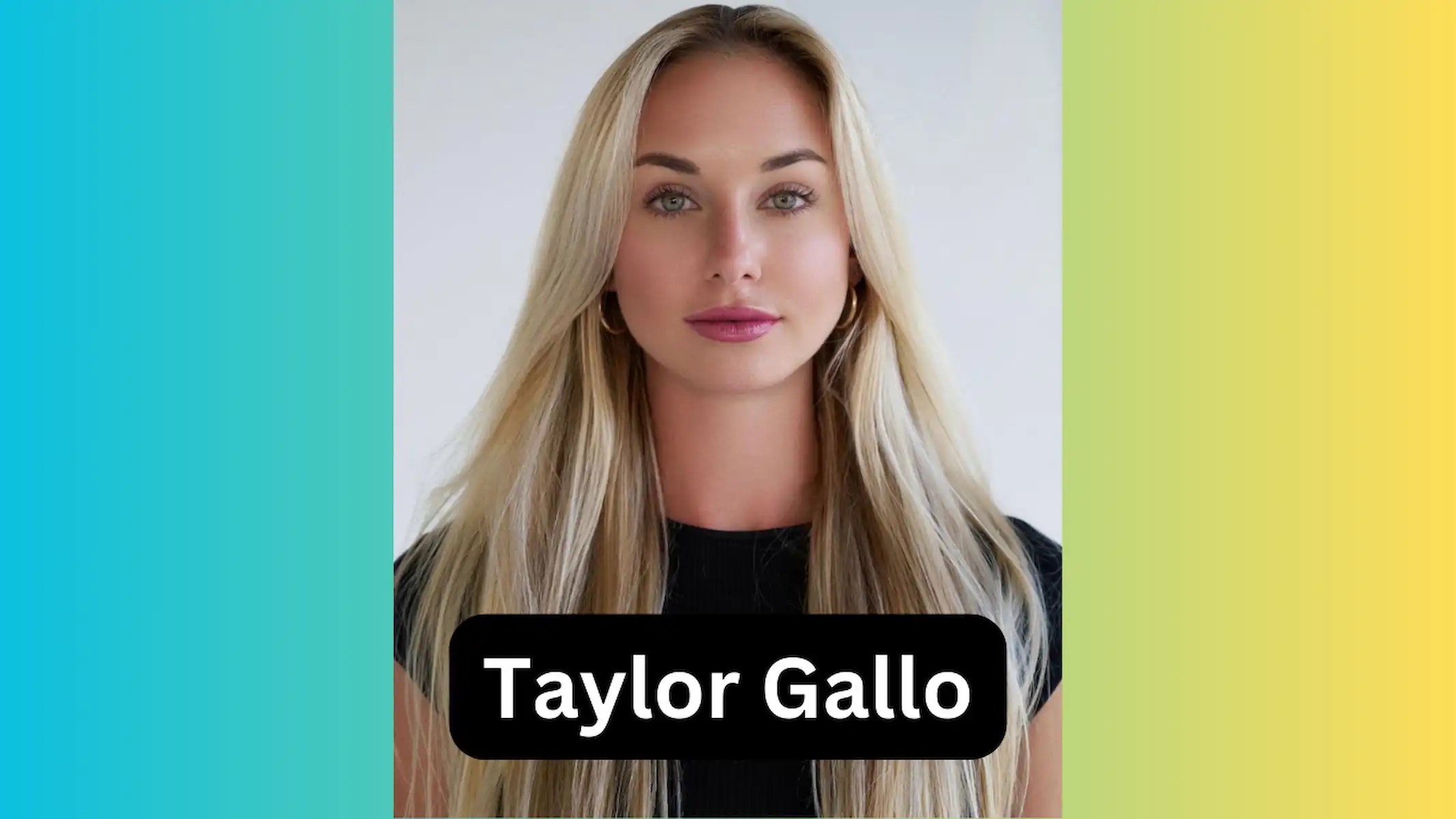 Taylor Gallo Bio, Age, Wiki, Dating? Boyfriend? Biography, Husband