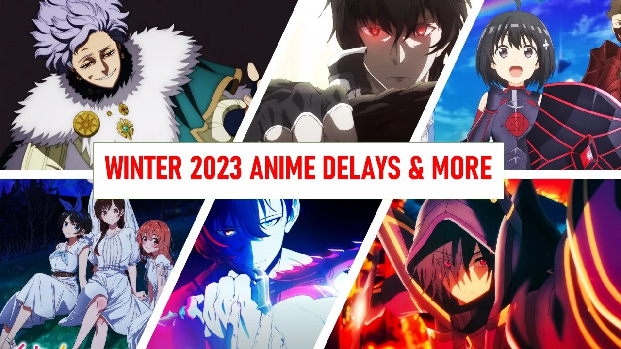 Winter 2023 Anime Delays And More Anime News