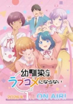 You Can’t Be In a Rom-Com with Your Childhood Friends! Episode 3