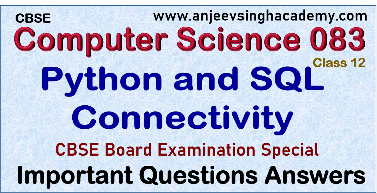 15+ Interface of Python with MySQL Important Question Answer Class 12
