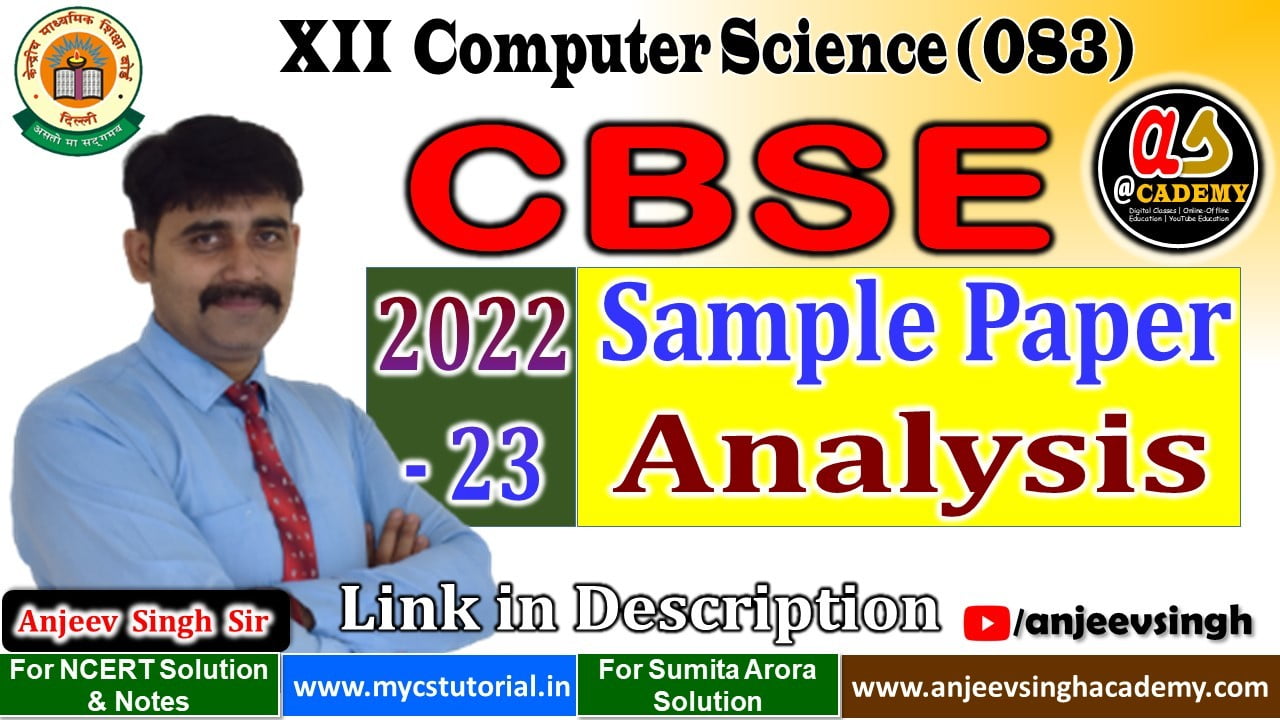 Analysis of CBSE Sample Paper 202223 Class 12 Computer Science 083 Anjeev Singh Academy